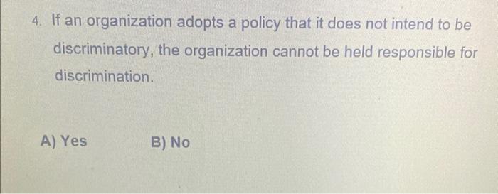  i also need explaination for this question. 4. If an organization