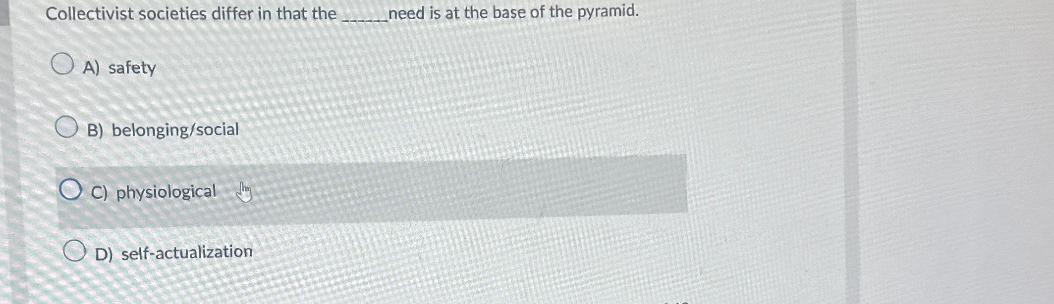  Collectivist societies differ in that the q, need is at the