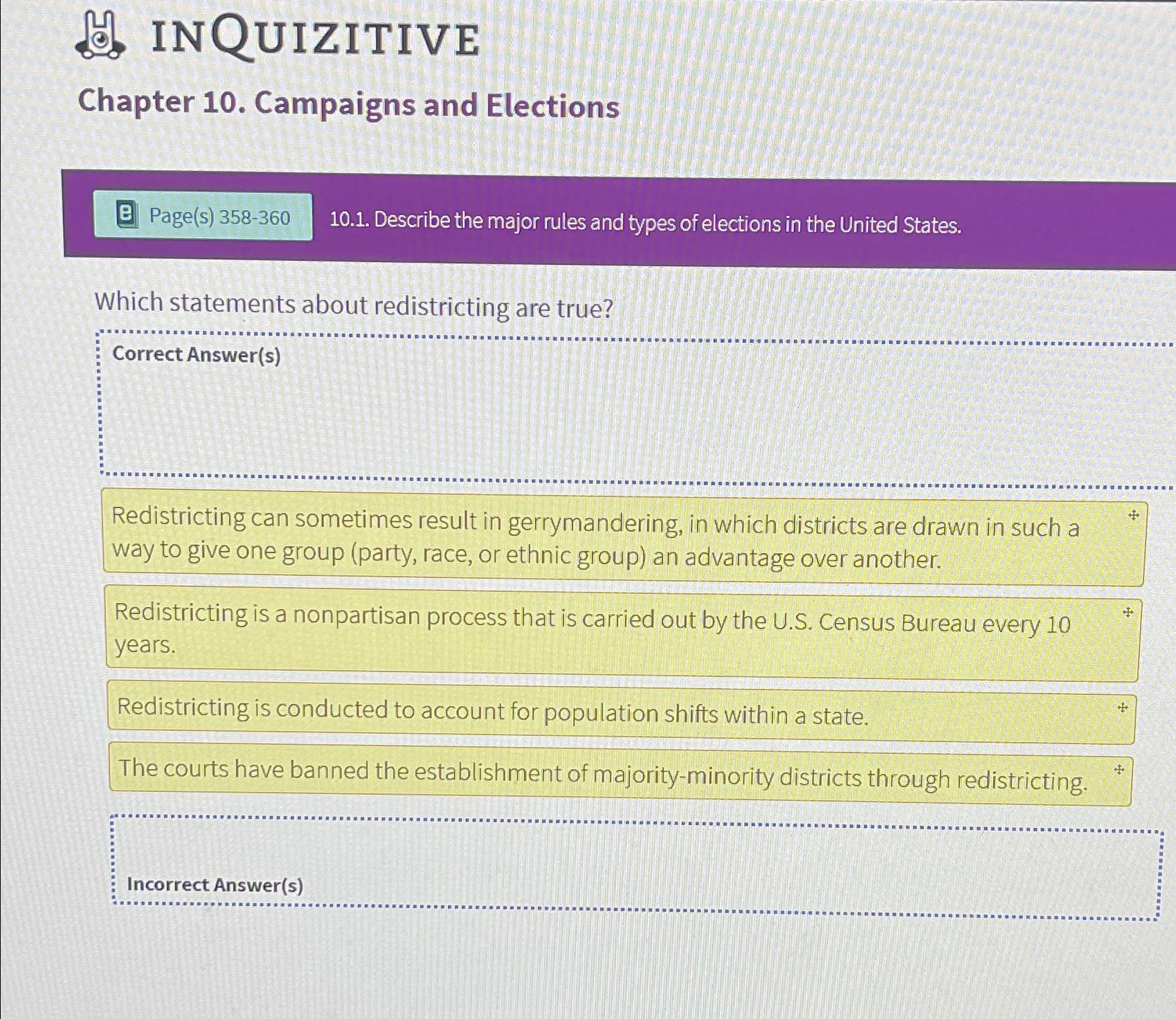  INQUIZITIVE Chapter 10. Campaigns and Elections [a] Page(s)358-360 10.1. Describe the
