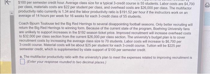  $100 per semester credit hour. Average class size for a typical