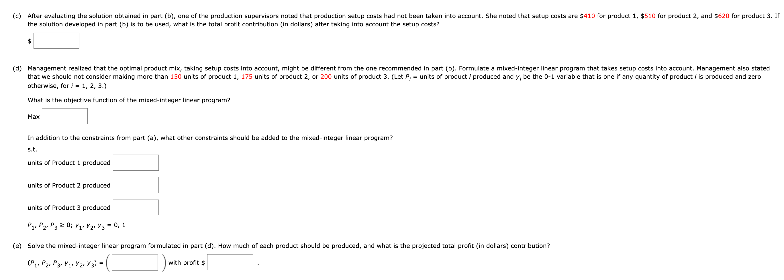(Let Pi= units of product i produced, for i=1, 2 .) Max