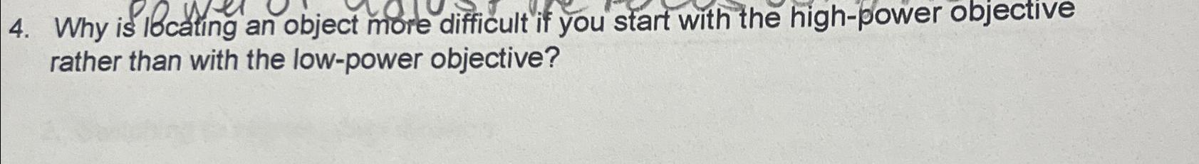  Why is locating an object more difficult if you start with