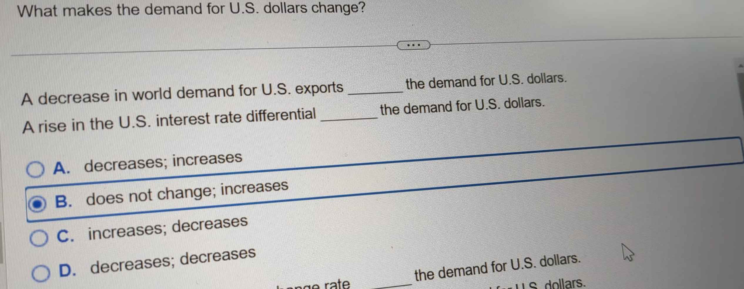  A decrease in world demand for U.S. exports the demand for