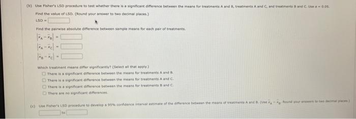 to answer this question. The following data are from a completely randomized