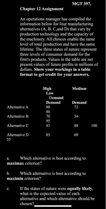Show All Workings MGT 397, Chapter 12 Assignment An operations manager has