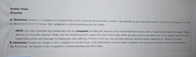  Section Three 30 points A. Directions: Prepare a Complaint on behalf