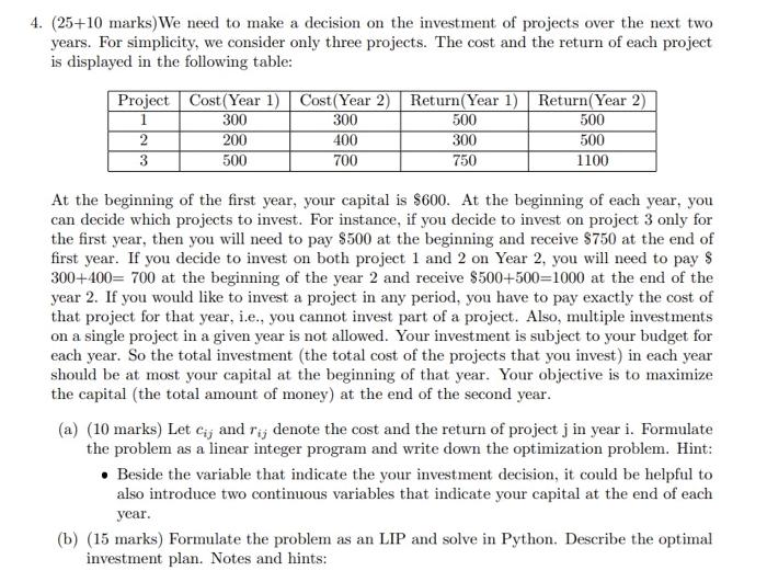 4. (25+10 marks) We need to make a decision on the