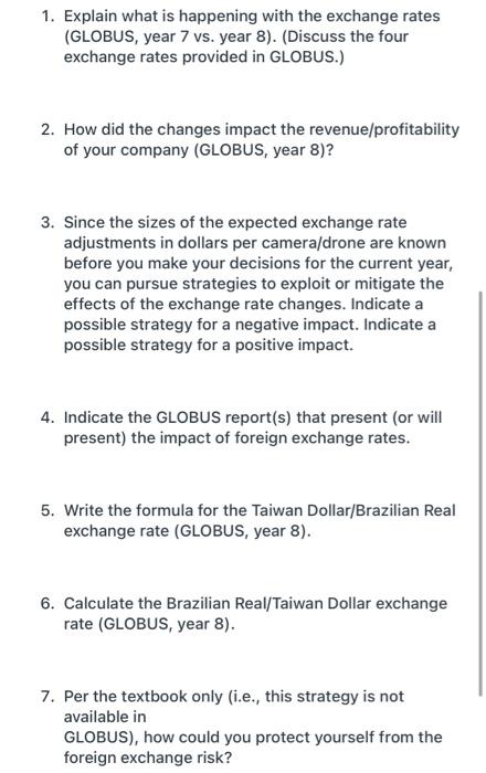 please answer all 1. Explain what is happening with the exchange rates