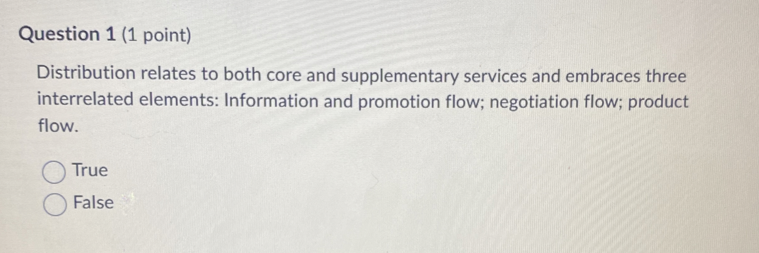  Question 1(1 point) Distribution relates to both core and supplementary services