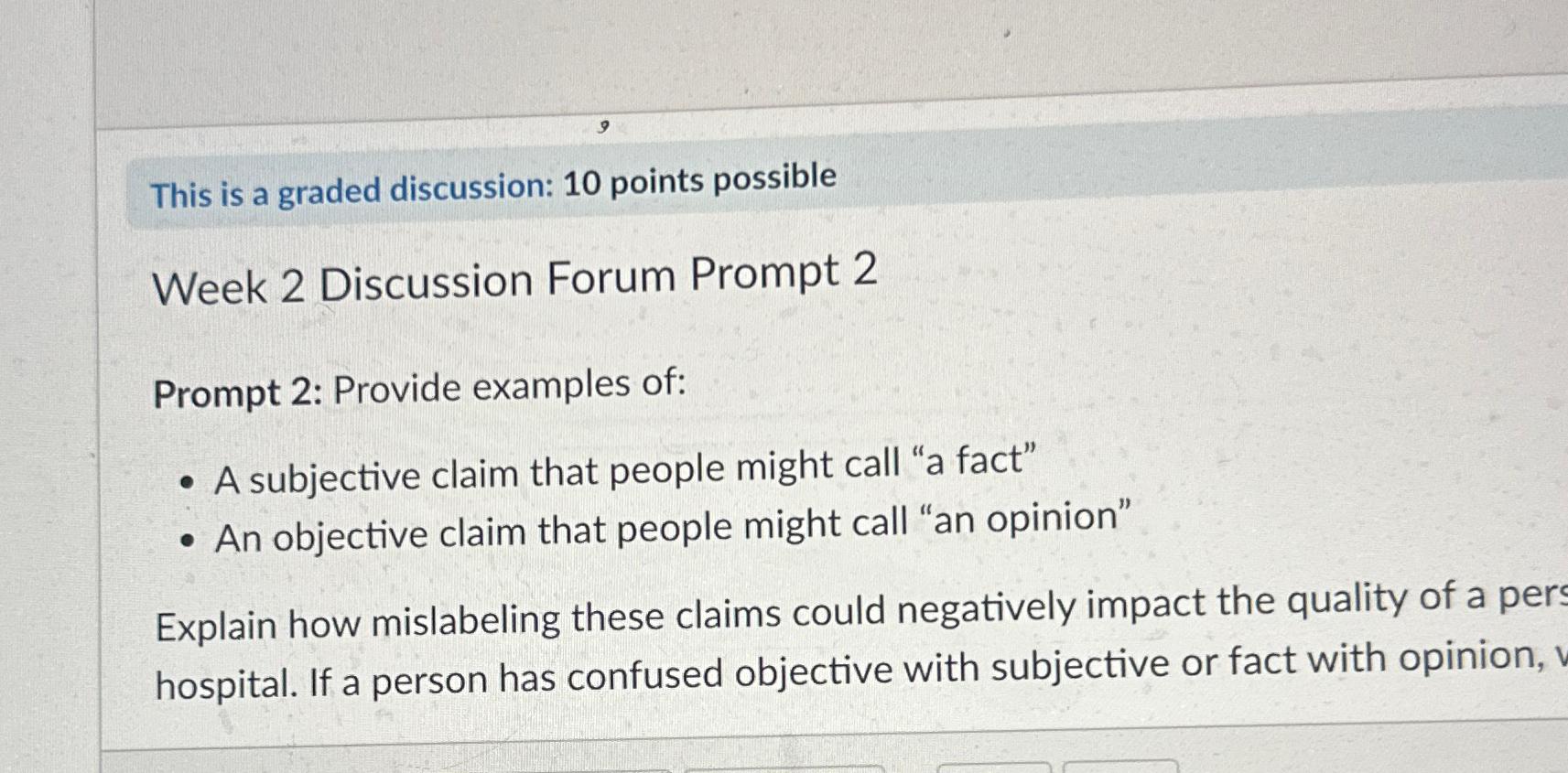  This is a graded discussion: 10 points possible Week 2 Discussion
