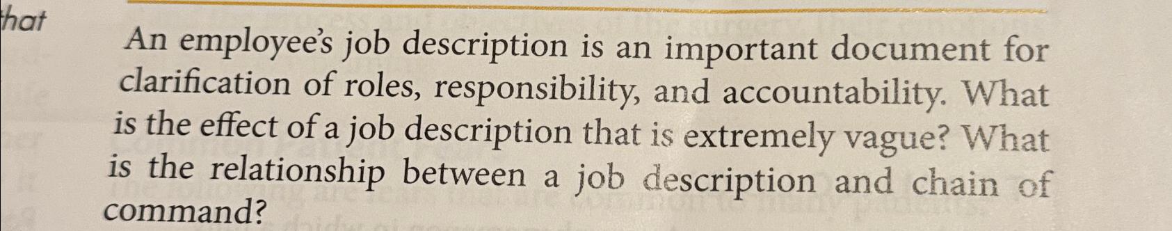  An employee's job description is an important document for clarification of