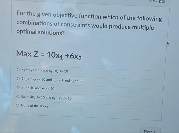  For the given objective function which of the following combinations of