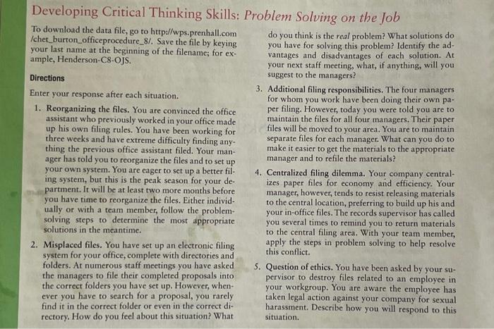 please help with questions 2-5 Developing Critical Thinking Skills: Problem Solving on