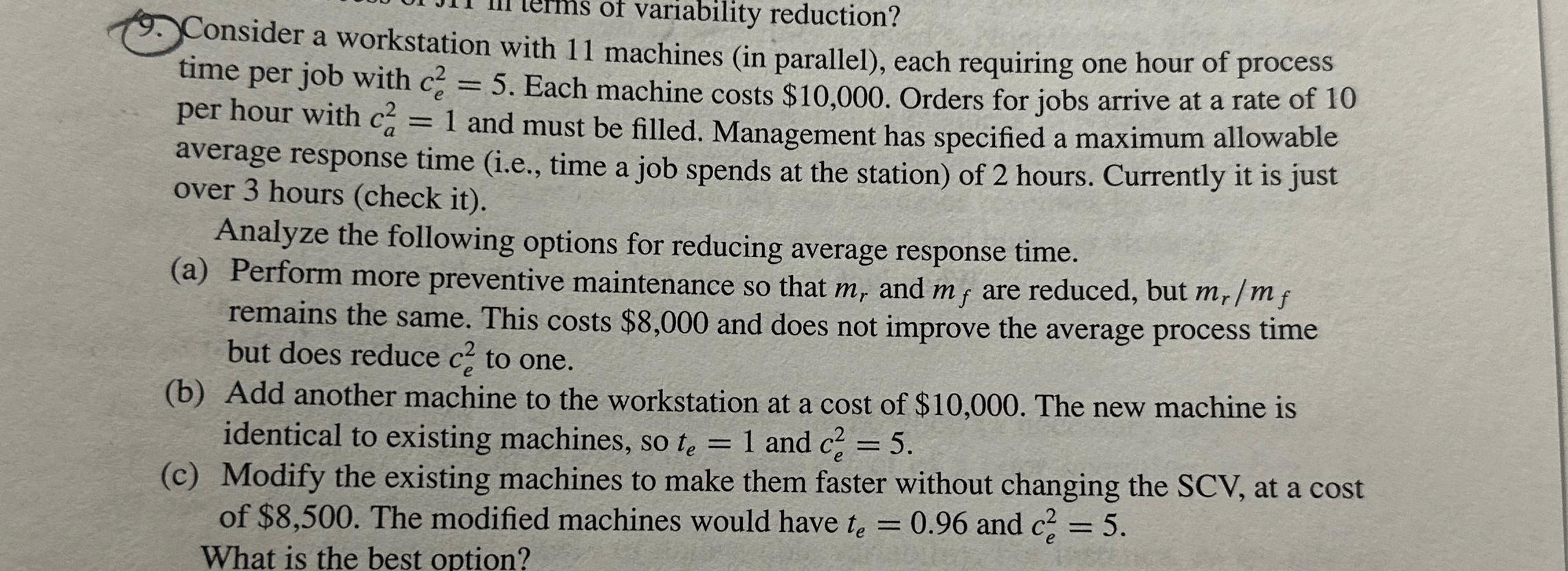  Consider a workstati time per job ach in parallel), each requiring