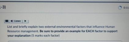  (-3) Listen List and briefly explain two external environmental factors that