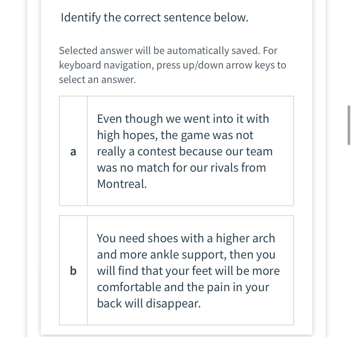  Identify the correct sentence below. Selected answer will be automatically saved.