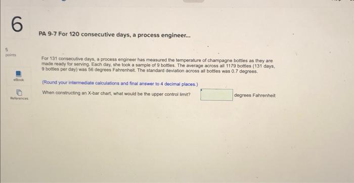  PA 9-7 For 120 consecutive days, a process engineer... For 131