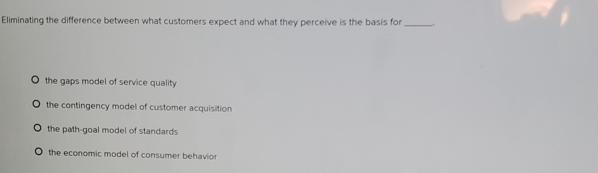  Eliminating the difference between what customers expect and what they perceive