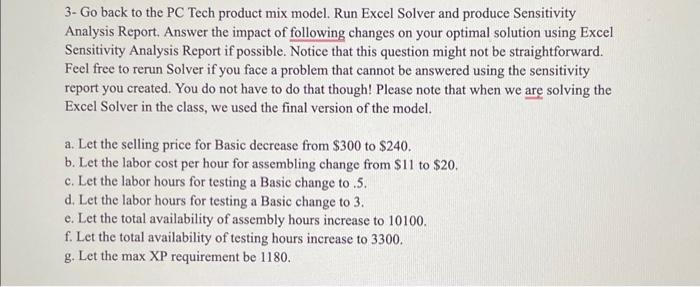 mix model. Now imagine that another constraint-any constraint-is added. Explain your answers
