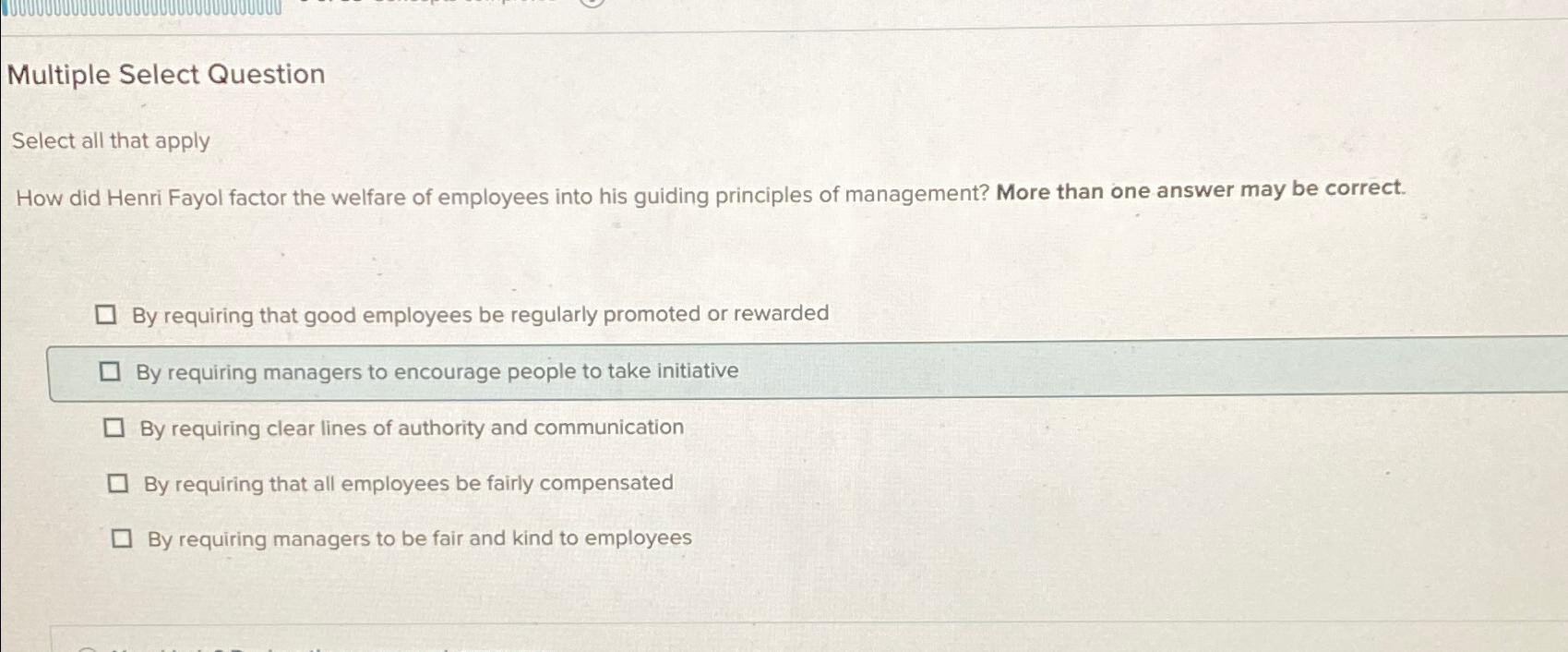  Multiple Select Question Select all that apply How did Henri Fayol