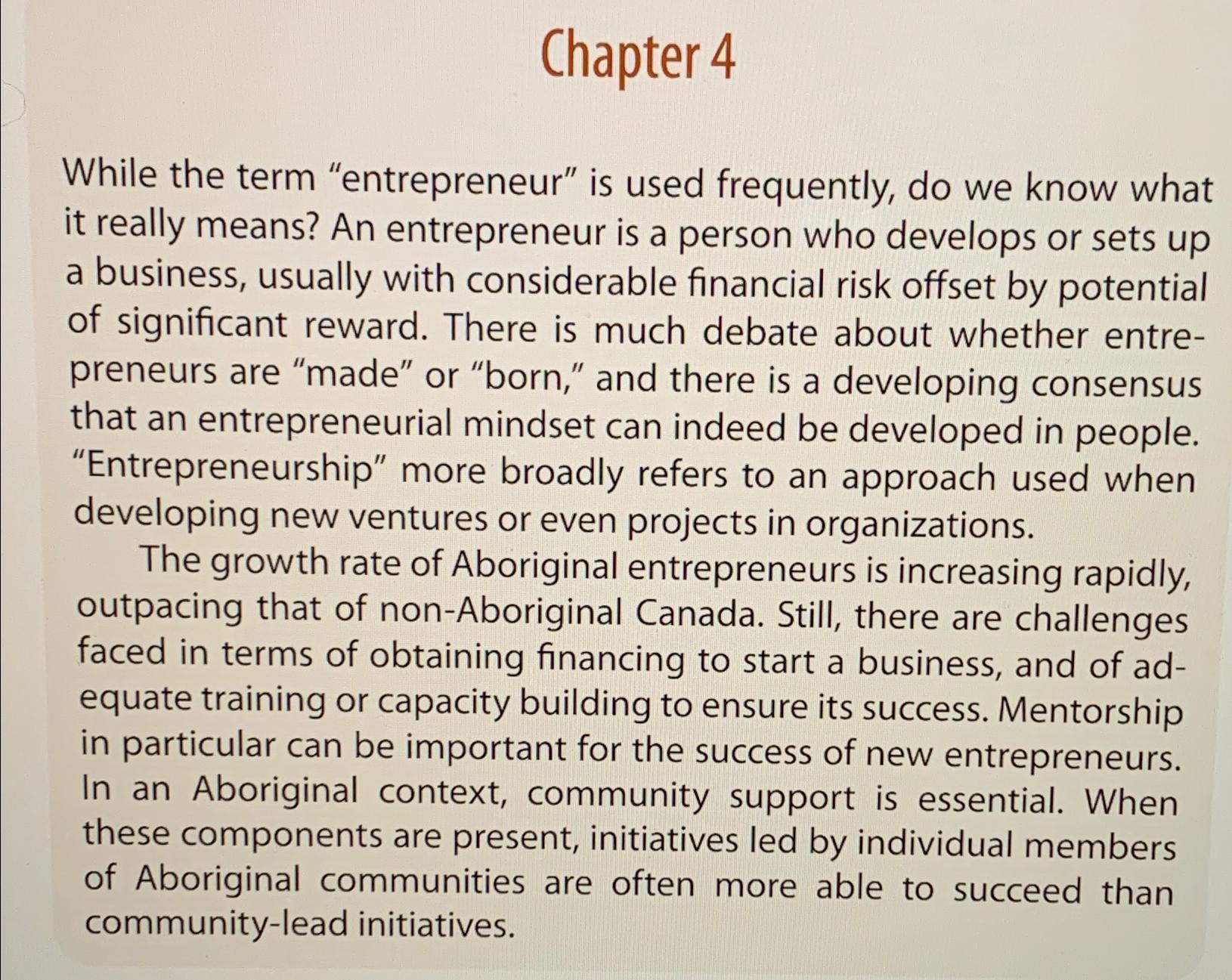  Chapter 4 While the term "entrepreneur" is used frequently, do we