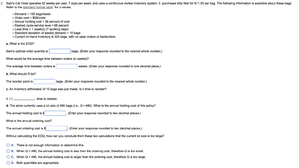Refer to the standard normal table 1 for z-values. > Demand