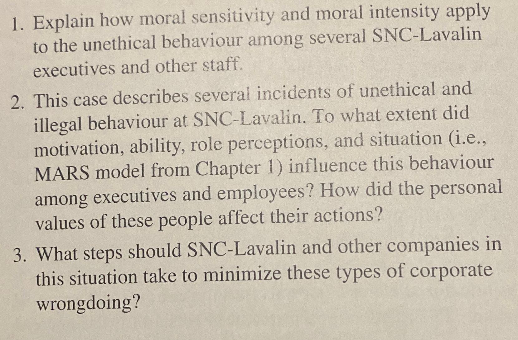  Explain how moral sensitivity and moral intensity apply to the unethical