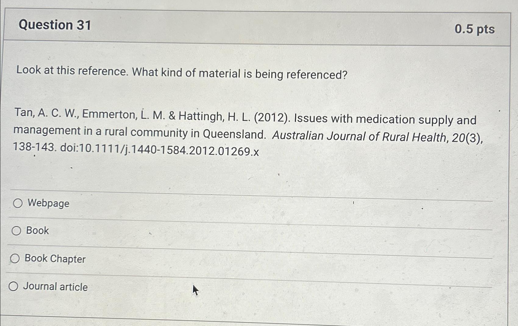  Question 31 0.5pts Look at this reference. What kind of material