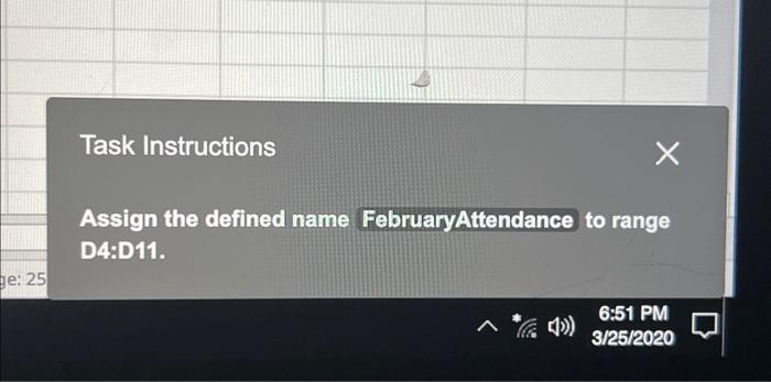 D4:D11. Workshop Attendance Task Instructions Assign the defined name to range D4:D11