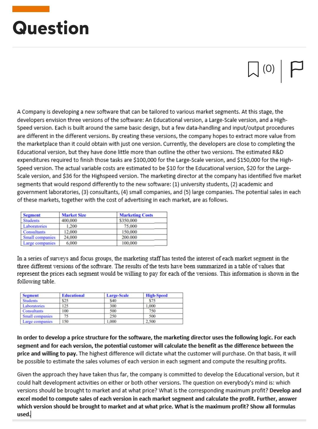 A Company is developing a new software that can be tailored