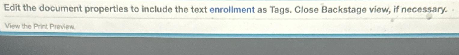  Edit the document properties to include the text enrollment as Tags.