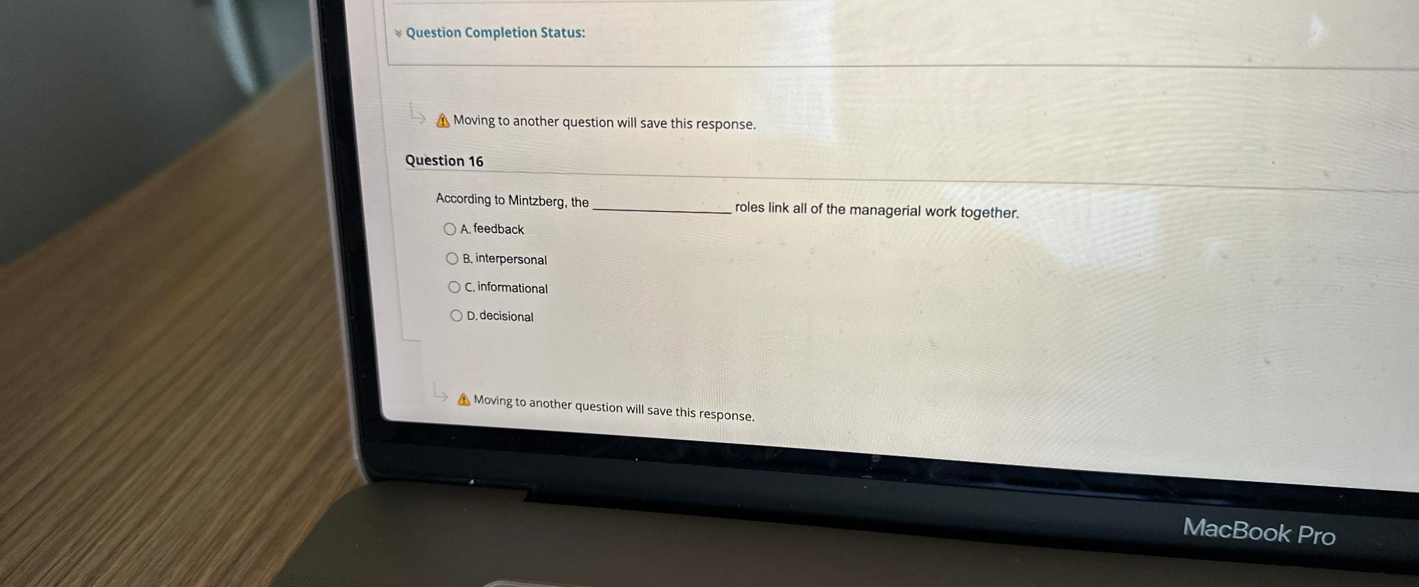  Question Completion Status: 4. Moving to another question will save this