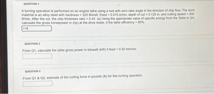  Answer all 4 questions A turning operation is performed on an