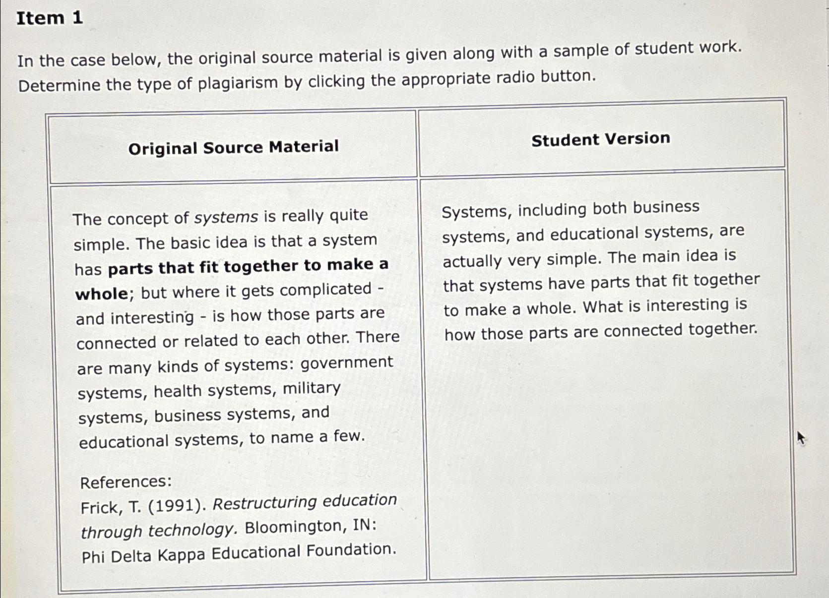  Item 1 In the case below, the original source material is