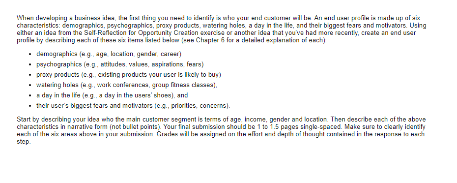  When developing a business idea, the first thing you need to