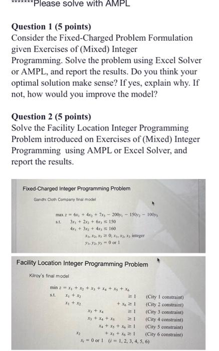  Question 1 (5 points) Consider the Fixed-Charged Problem Formulation given Exercises