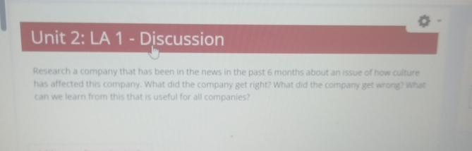  Unit 2: LA 1- Discussion has affected this company. What did