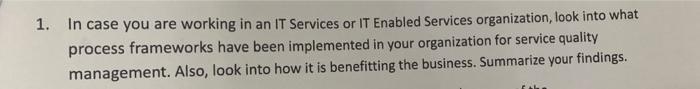  1. In case you are working in an IT Services or