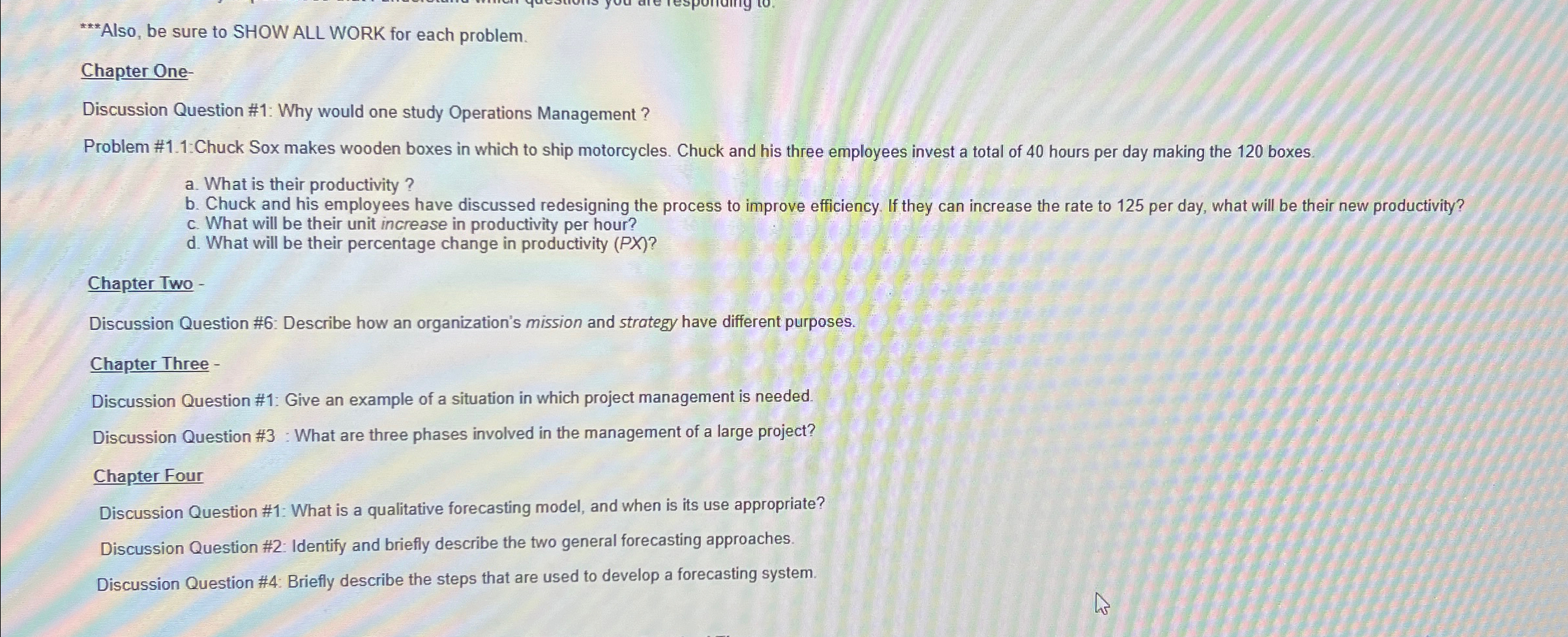  Be sure to SHOW ALL WORK for each problem. Chapter One-