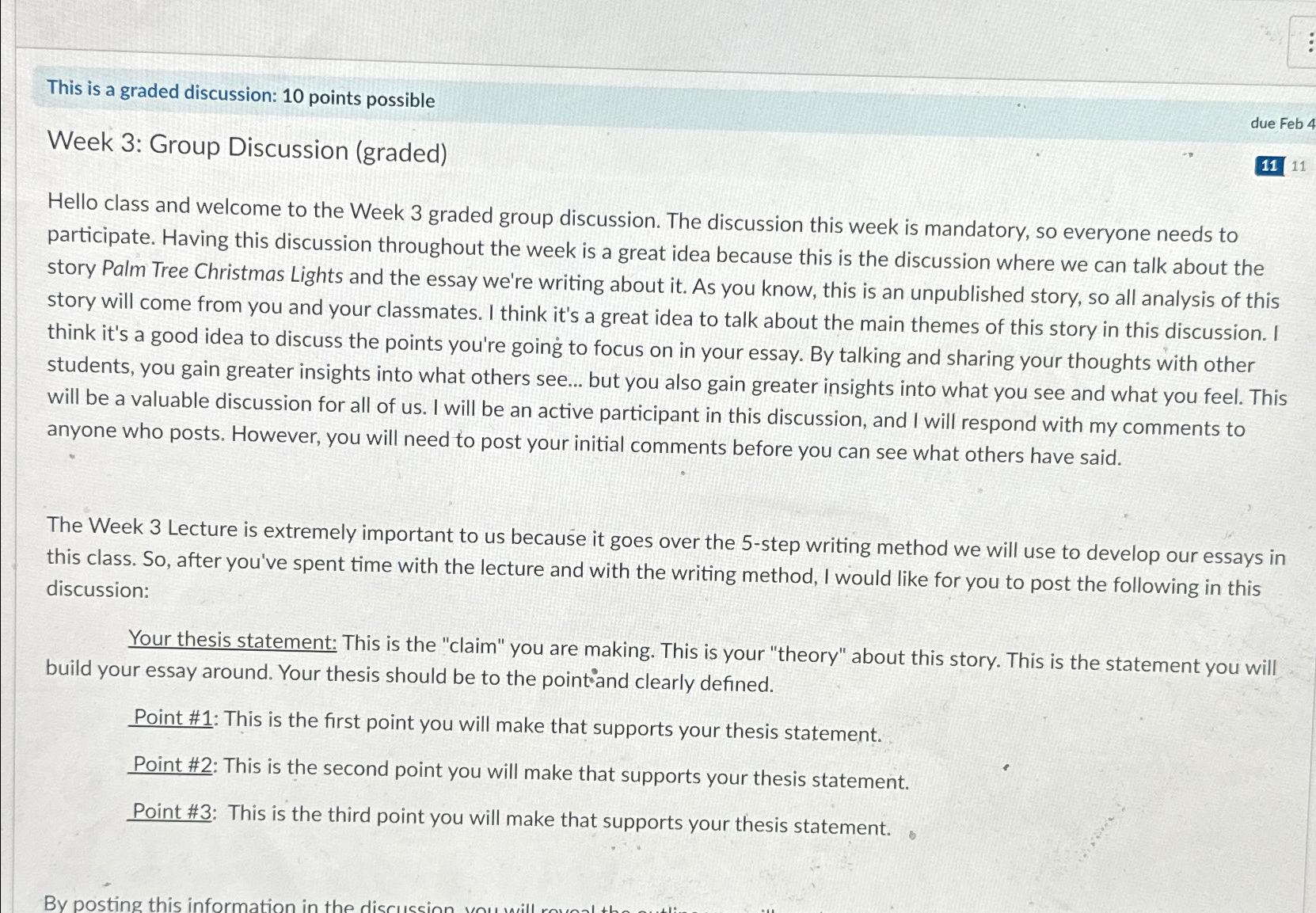  This is a graded discussion: 10 points possible Week 3: Group