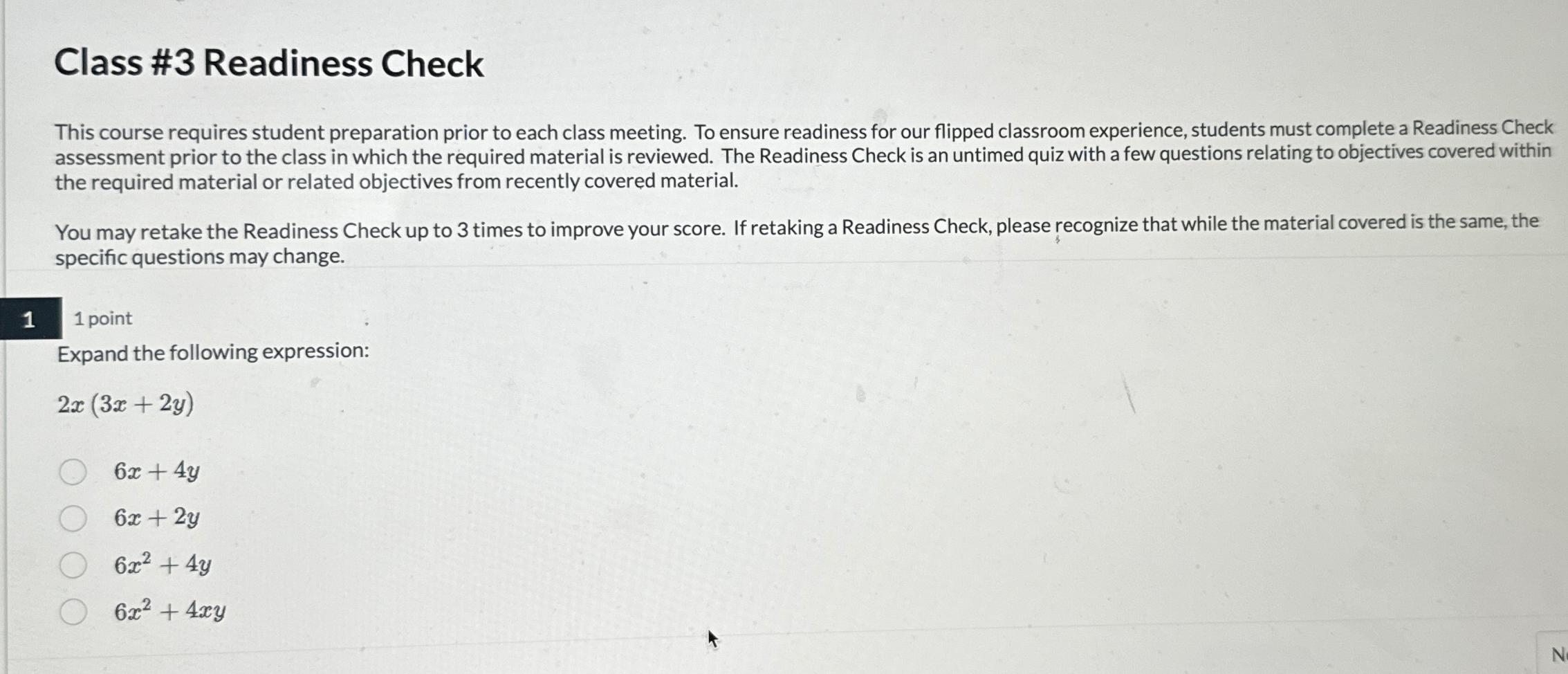  Class #3 Readiness Check This course requires student preparation prior to