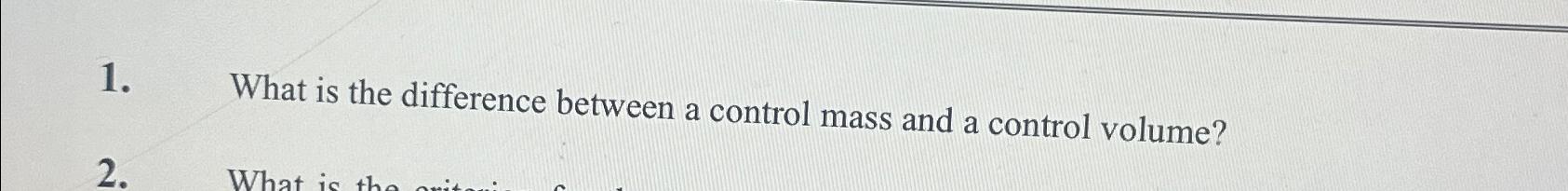  What is the difference between a control mass and a control