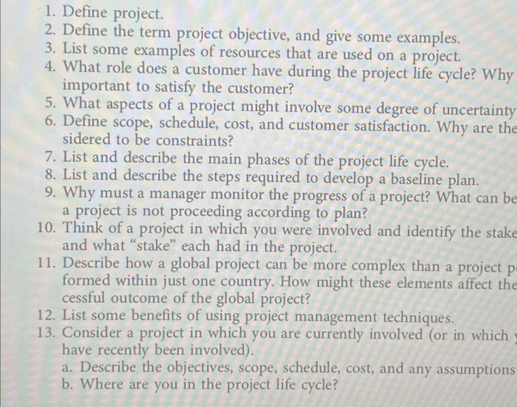  Define project. Define the term project objective, and give some examples.