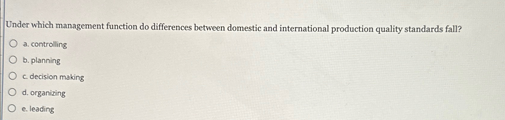  Under which management function do differences between domestic and international production