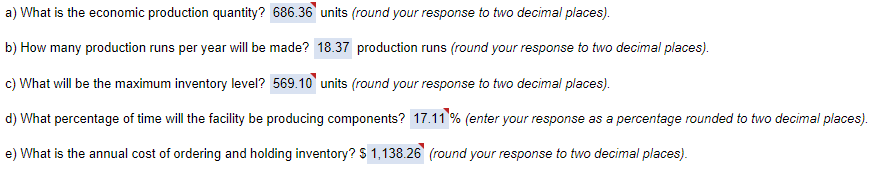 ordering costs are $29 per order. a) What is the economic production