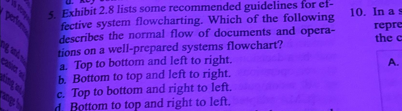  Exhibit 2.8 lists some recommended guidelines for effective system flowcharting. Which