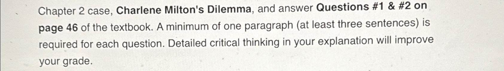  Chapter 2 case, Charlene Milton's Dilemma, and answer Questions #1 &
