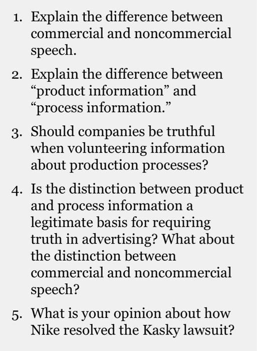  1. Explain the difference between commercial and noncommercial speech. 2. Explain