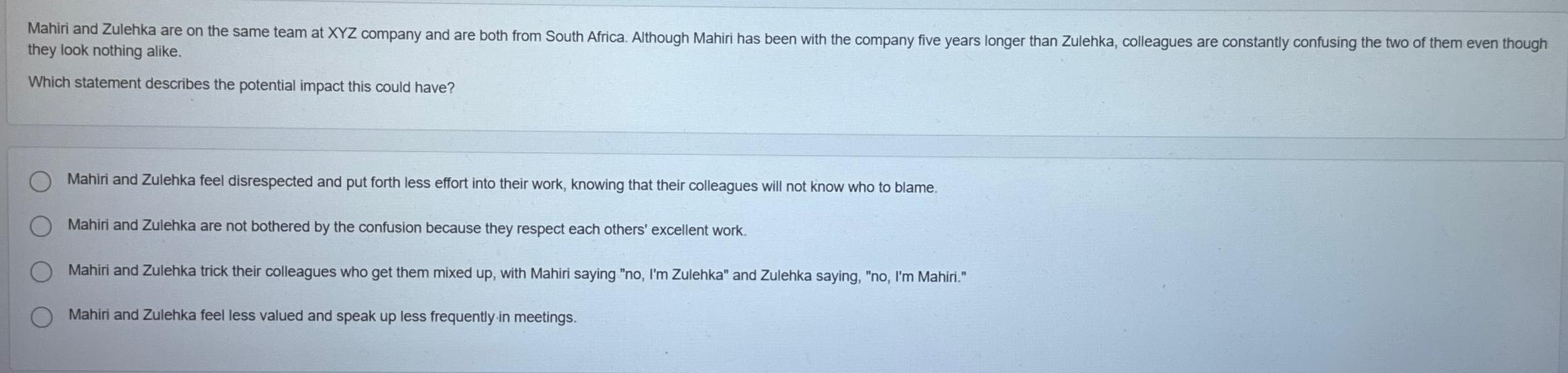  they look nothing alike. Which statement describes the potential impact this