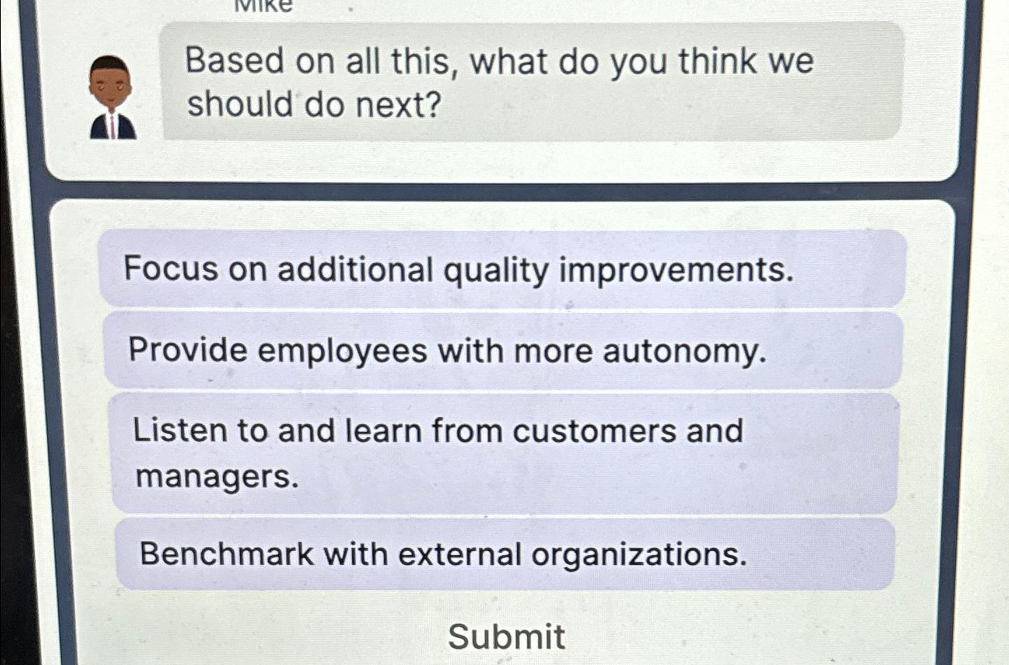  Based on all this, what do you think we should do